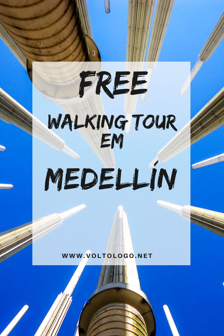 Free walking tour em Medellín, na Colômbia. Um passeio pela história e pelos principais pontos turísticos da cidade.