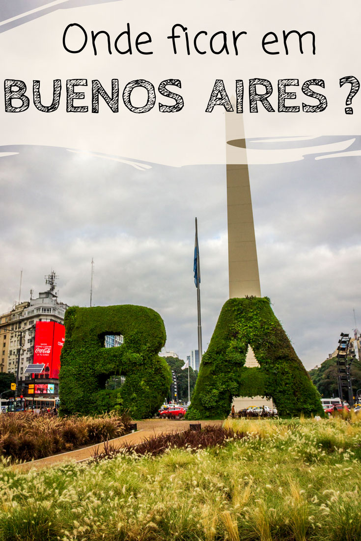 Onde ficar em Buenos Aires, na Argentina. Descubra quais são os melhores bairros para se hospedar, além de hostels e albergues que garantem uma ótima hospedagem.
