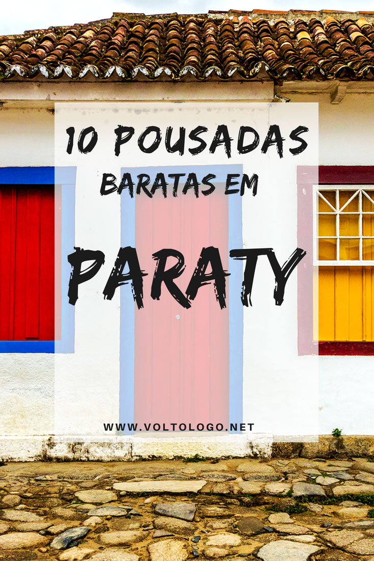 10 pousadas baratas em Paraty: dicas de onde se hospedar sem gastar muito.