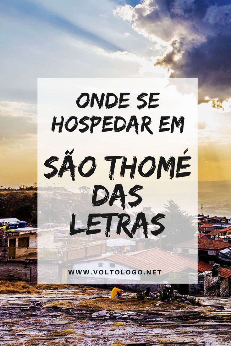 Onde ficar em São Thomé das Letras, em Minas Gerais: Dicas e pousadas. Descubra qual a melhor região para se hospedar, além de dicas de acomodações de diferentes preços.