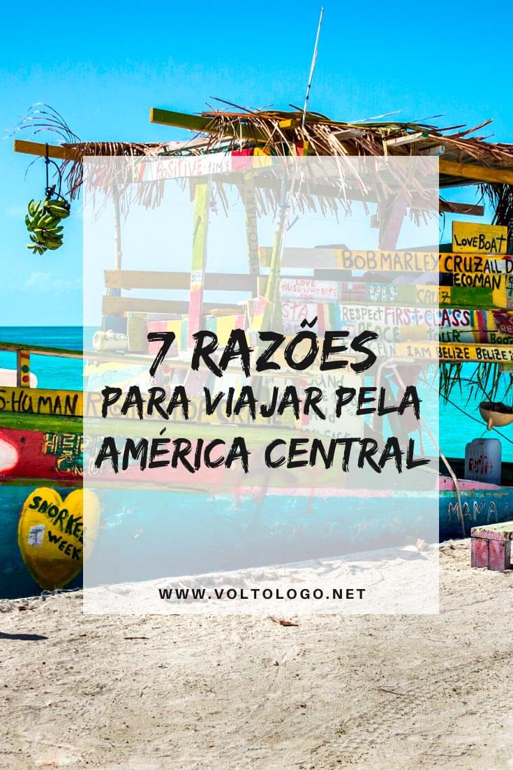 Já pensou em viajar pela América Central? Descubra neste texto quais as razões que certamente te farão considerar fazer um mochilão por esta parte da América Latina!