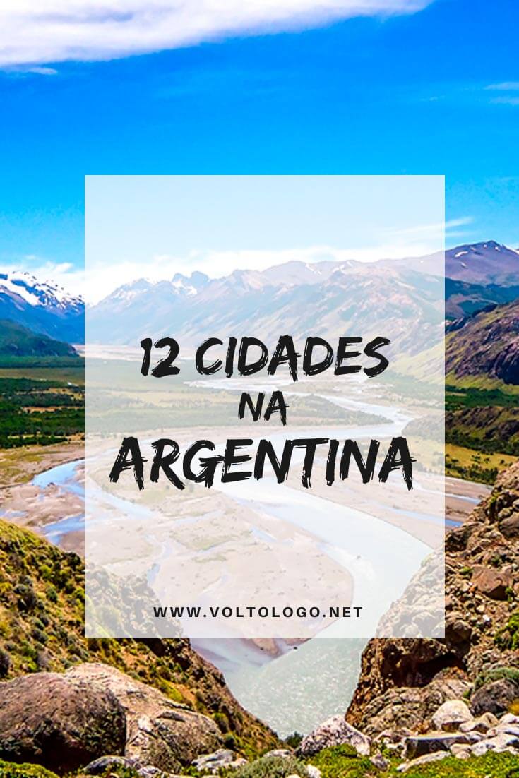 Cidades na Argentina: Dicas dos principais destinos turísticos para incluir em um roteiro de viagem pela Argentina
