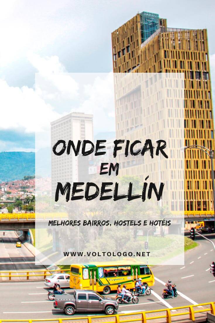 Onde ficar em Medellín, na Colômbia: Descubra quais são os melhores bairros para se hospedar, além de hostels e hotéis com excelente custo-benefício.
