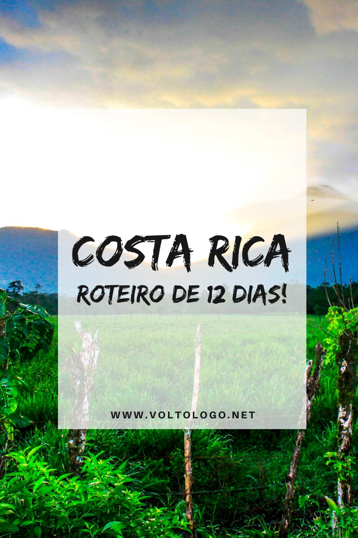 Roteiro de viagem pela Costa Rica: Descubra quais os principais destinos para visitar, como se locomover pelo país e quanto tempo ficar em cada cidade!