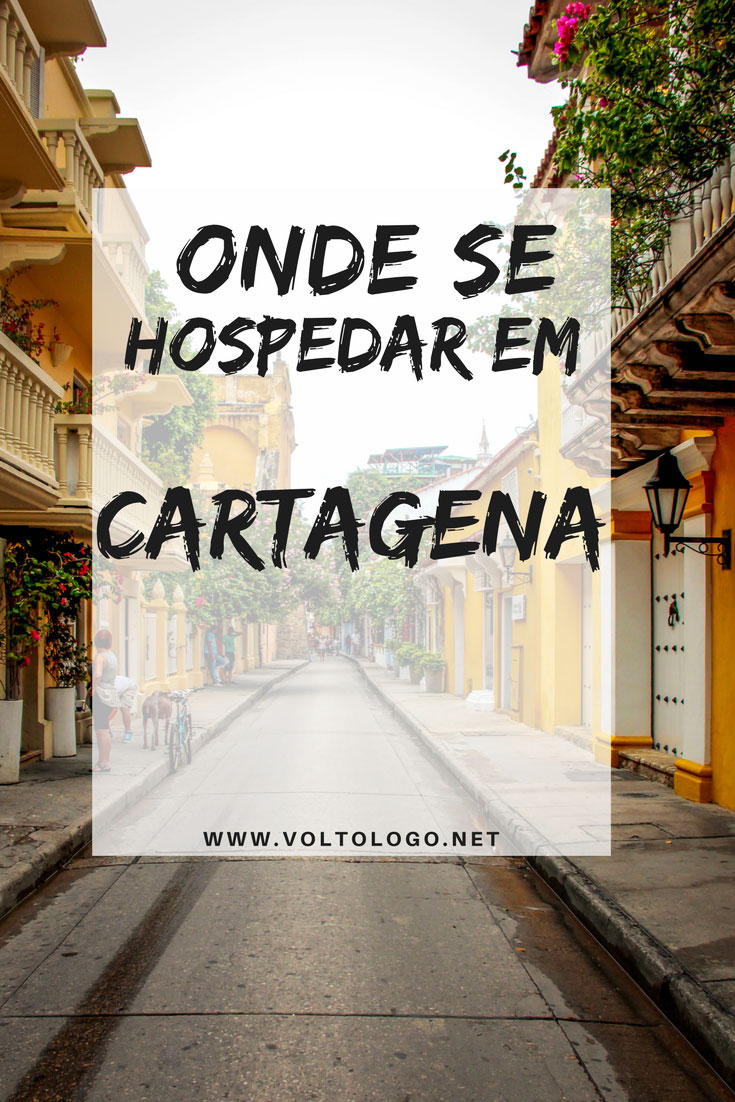 Onde ficar em Cartagena, na Colômbia. Descubra quais as vantagens e desvantagens dos melhores bairros, além de hostels e hotéis para você se hospedar.