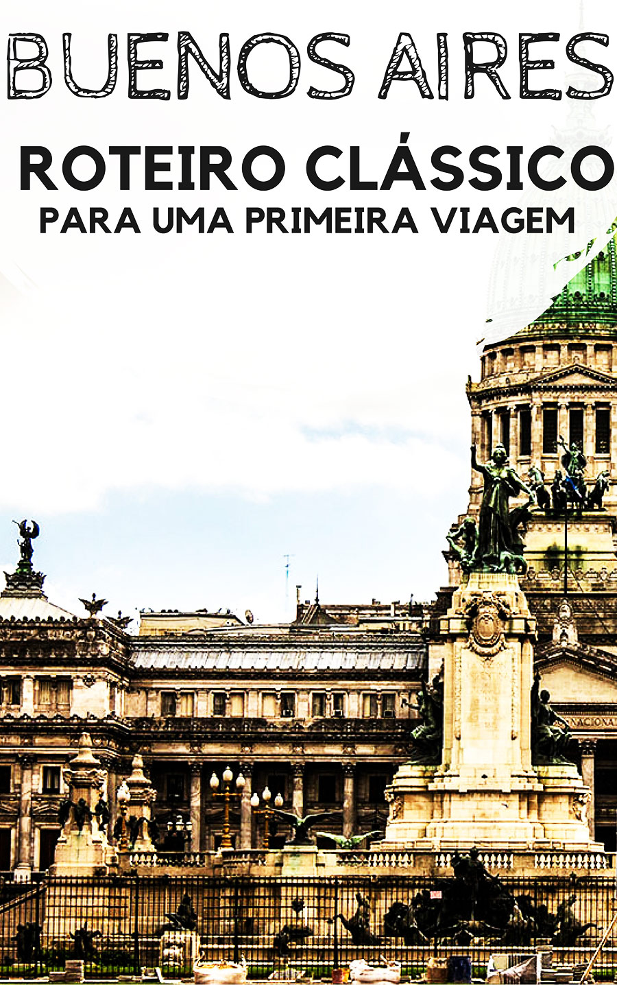 Buenos Aires: Roteiro clássico para uma primeira viagem à capital da Argentina. Descubra quanto tem ficar na cidade para conhecer os seus principais pontos turísticos, quais bairros visitar e o que fazer em cada um deles, além de outras dicas de turismo para as suas férias.
