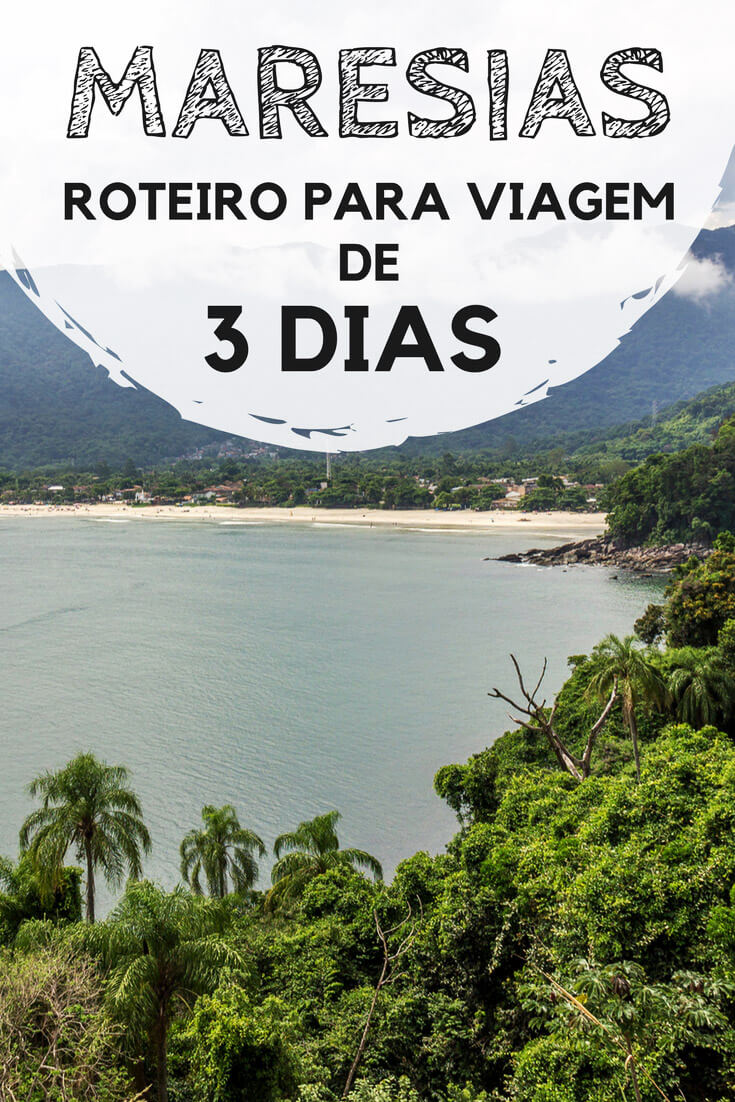 Maresias, no litoral norte de São Paulo: Roteiro para viagem de três dias. Descubra quais praias, lugares e atividades incluir na sua programação no destino mais famosinho de São Sebastião.