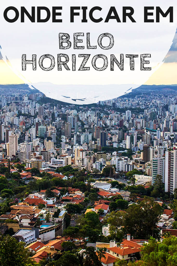 Onde ficar em Belo Horizonte: Descubra quais são os melhores bairros e hotéis para se hospedar em BH, a capital de Minas Gerais!