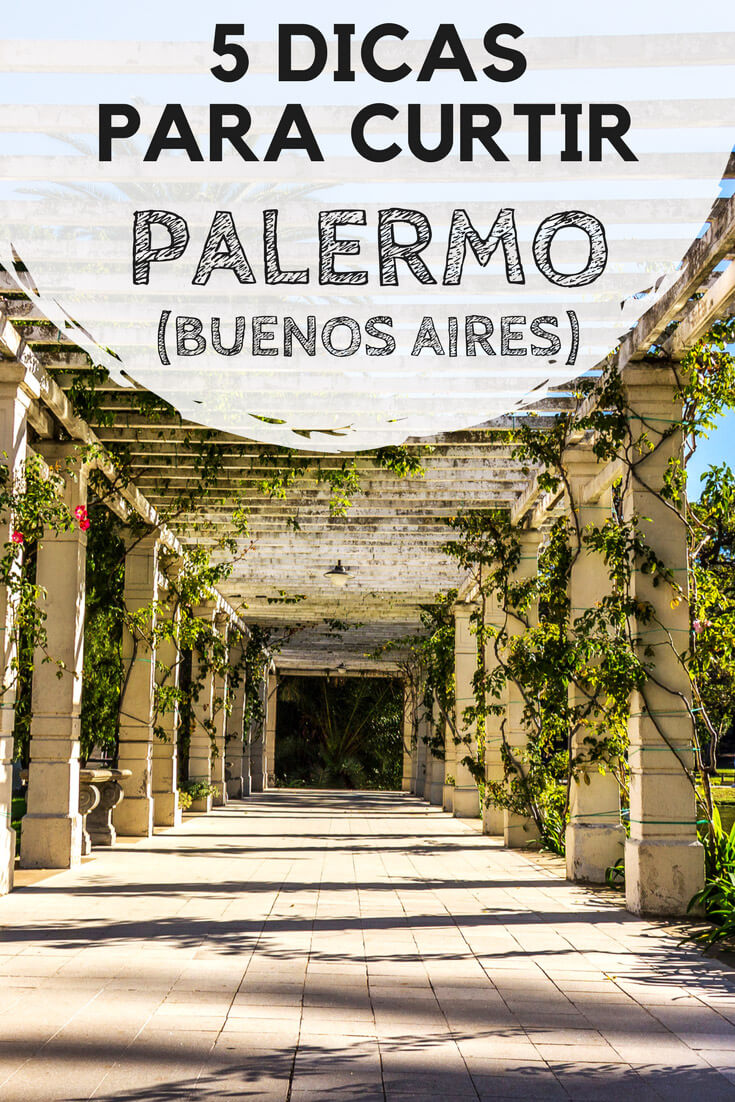 Palermo, em Buenos Aires: 5 dicas práticas para você aproveitar o que há de melhor neste bairro. Descubra o que fazer, quais as principais atrações e pontos turísticos, onde se hospedar e onde comer.