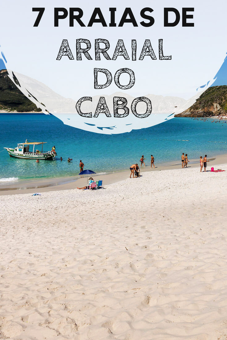 Guia de praias em Arraial do Cabo. Descubra o que esperar de cada uma delas, e quais são as melhores.