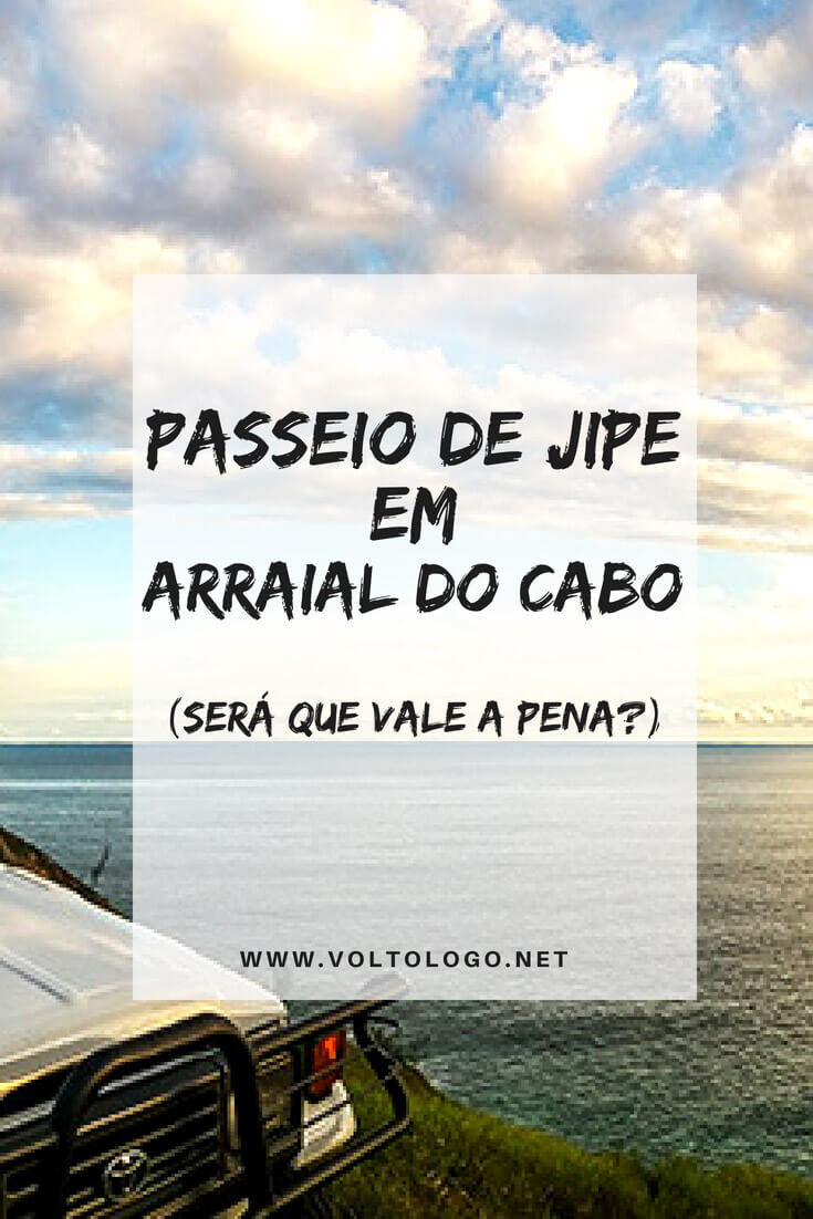 Arraial do Cabo: Descubra como é o passeio de jipe pelas praias e mirantes, e se vale a pena inclui-lo no seu roteiro.