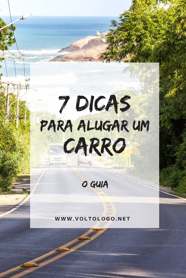 Como alugar um carro pela primeira vez: Dicas e sacadas que irão te ajudar a aproveitar ainda mais a sua viagem