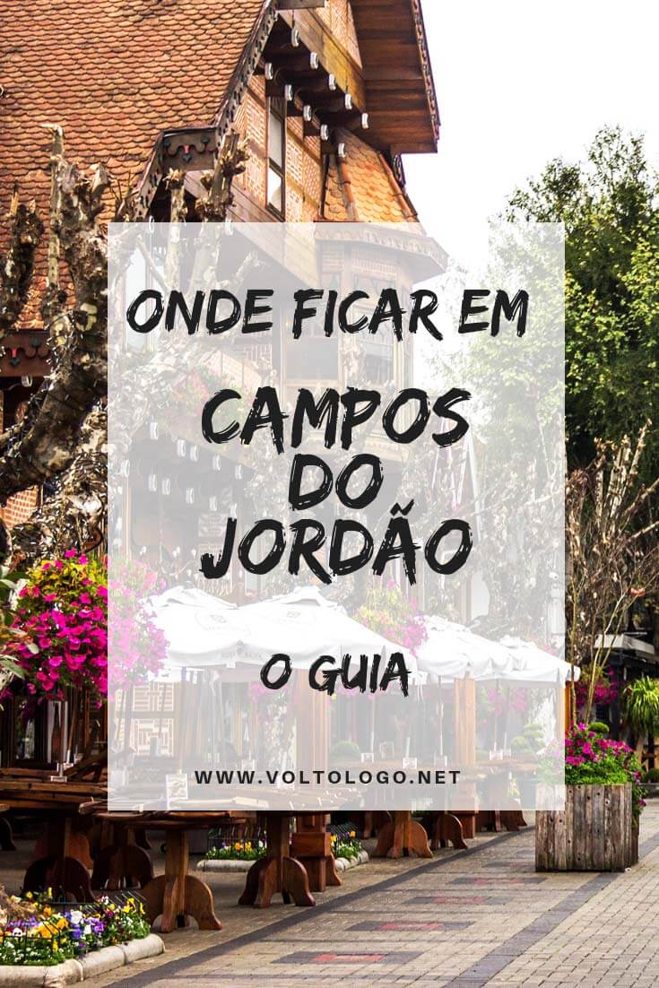 Campos do Jordão: Descubra onde é melhor você ficar hospedado durante a sua viagem. Dicas de bairros, pousadas e hotéis.