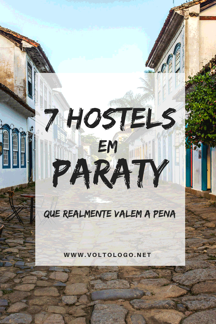Hostels em Paraty, no Rio de Janeiro: Dicas para todos os gostos.