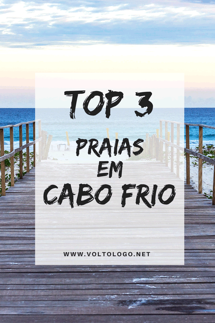 3 praias de Cabo Frio que você deveria incluir no seu roteiro pela Região dos Lagos, no Rio de Janeiro.