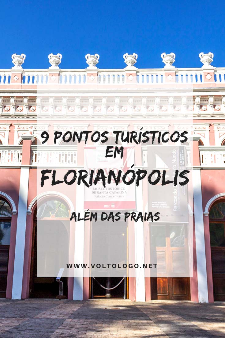 Florianópolis: Dicas de pontos turísticos para você conhecer durante a sua viagem
