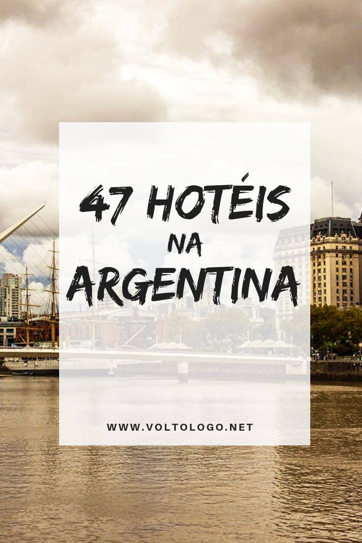 Hotéis na Argentina: Dicas de acomodações pelo território argentino. Sugestões pelos principais destinos do país: Buenos Aires, Bariloche, Villa la Angostura, El Chaltén, El Calafate, Ushuaia, Mendoza e Salta