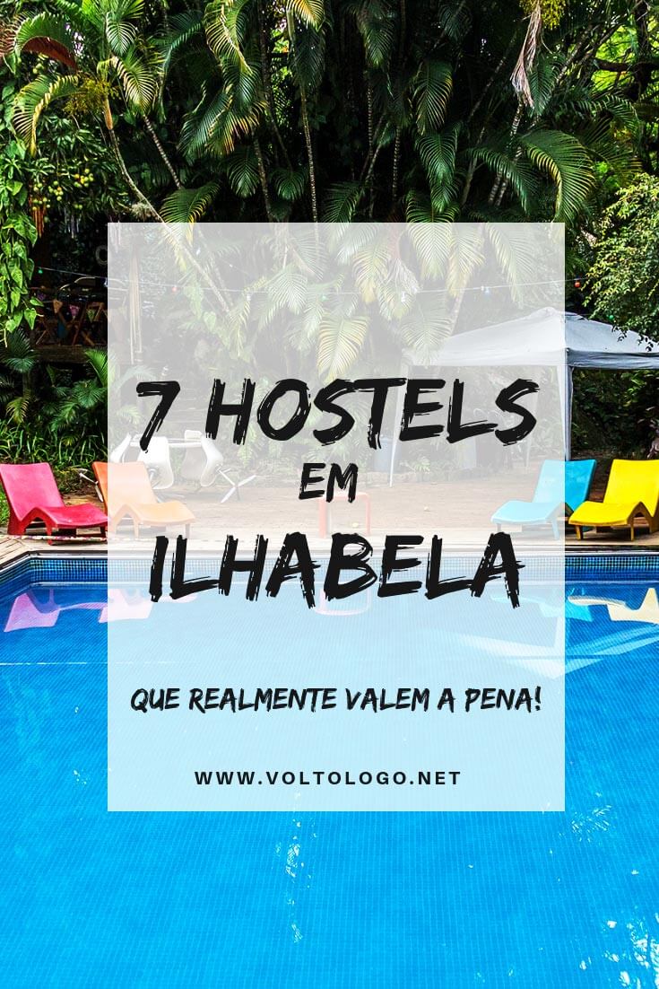 Hostels em Ilhabela, no litoral norte de São Paulo: Dicas de albergues para ficar bem localizado e ter uma estrutura adequada durante a sua viagem.