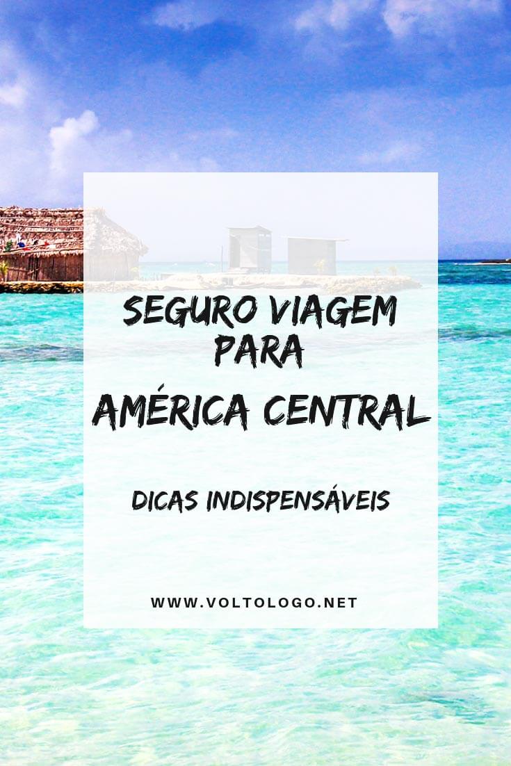 Seguro viagem para América Central: Descubra porque você deve contratar um antes de viajar, como funciona, como usar e quais os planos com melhor custo-benefício do mercado.