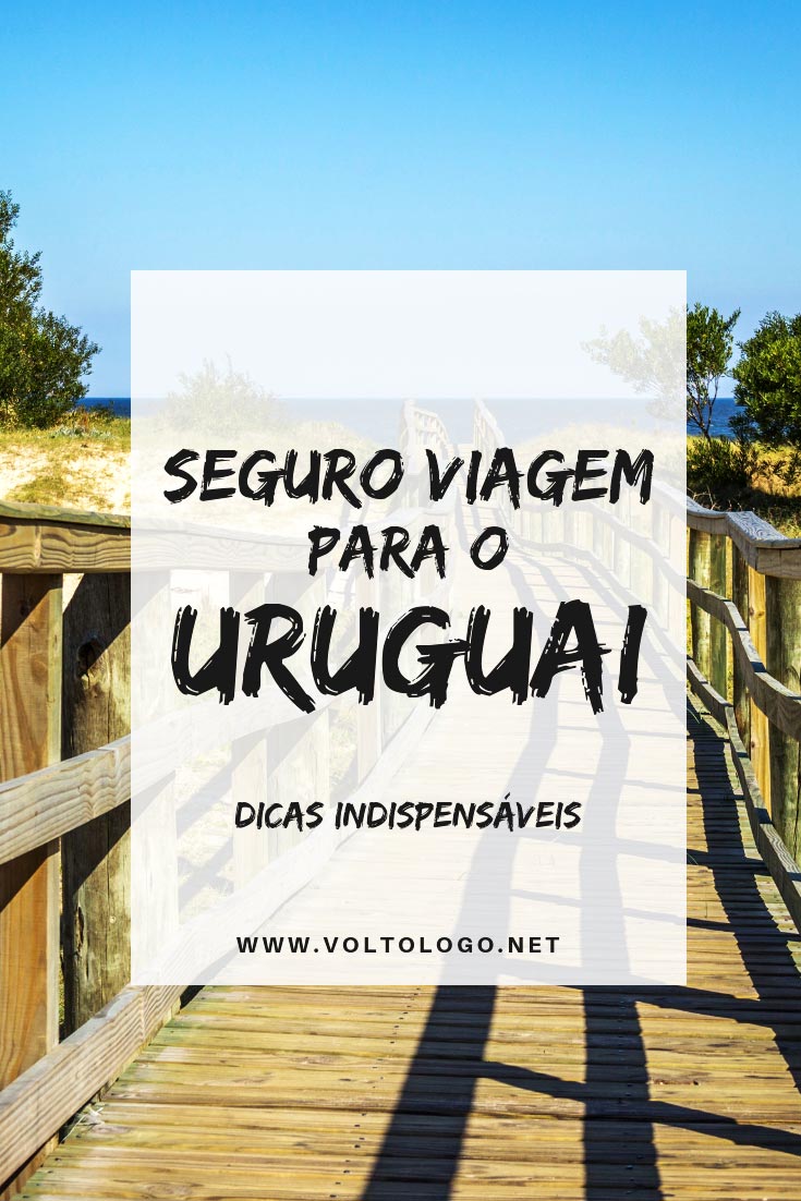 Seguro viagem para o Uruguai: Dicas práticas para você fugir das maiores roubas, e entender como contratar um seguro viagem adequadamente sem precisar gastar uma fortuna.