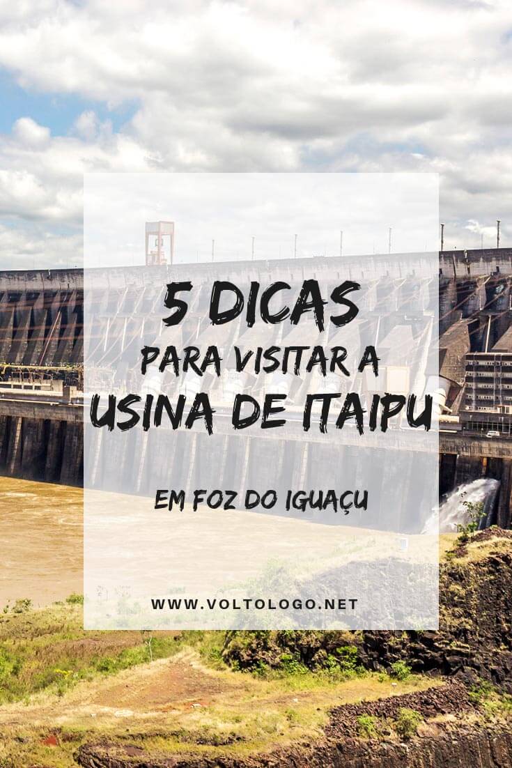 Usina Hidrelétrica de Itaipu, em Foz do Iguaçu: Descubra tudo o que você precisa saber para organizar sua visita. Entenda quais os passeios disponíveis, preço e como chegar até lá.