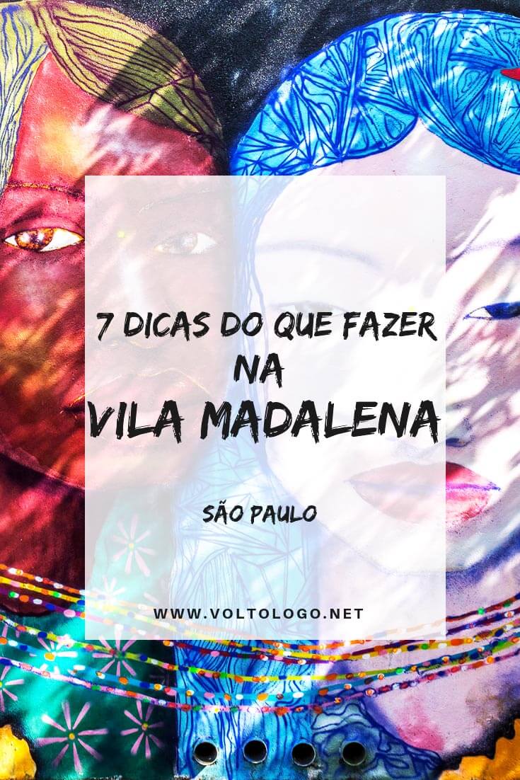 O que fazer na Vila Madalena, em São Paulo: Dicas de lugares para conhecer num dos bairros mais divertidos de Sampa. (Descubra onde estão os melhores grafites, cafés, bares, restaurantes, livrarias, galerias e centros culturais do bairro.)