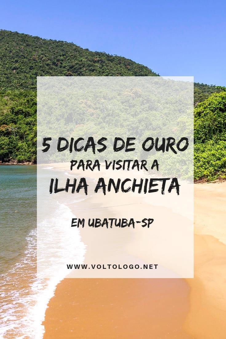 Ilha Anchieta, em Ubatuba: Dicas práticas para você se organizar para conhecer um dos lugares mais lindos da cidade. (Dicas de como chegar, praias, trilhas e muitas outras informações!)