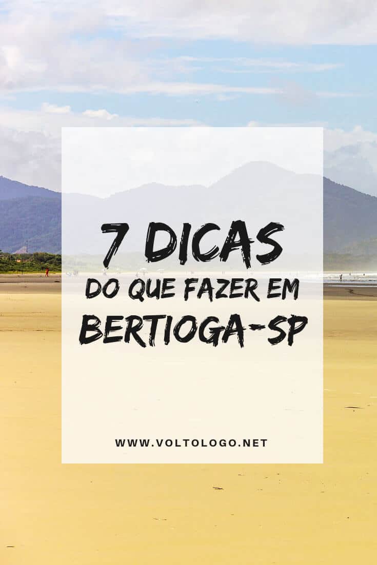 O que fazer em Bertioga, no litoral de São Paulo: Dicas de passeios, atrações, praias e lugares para conhecer.
