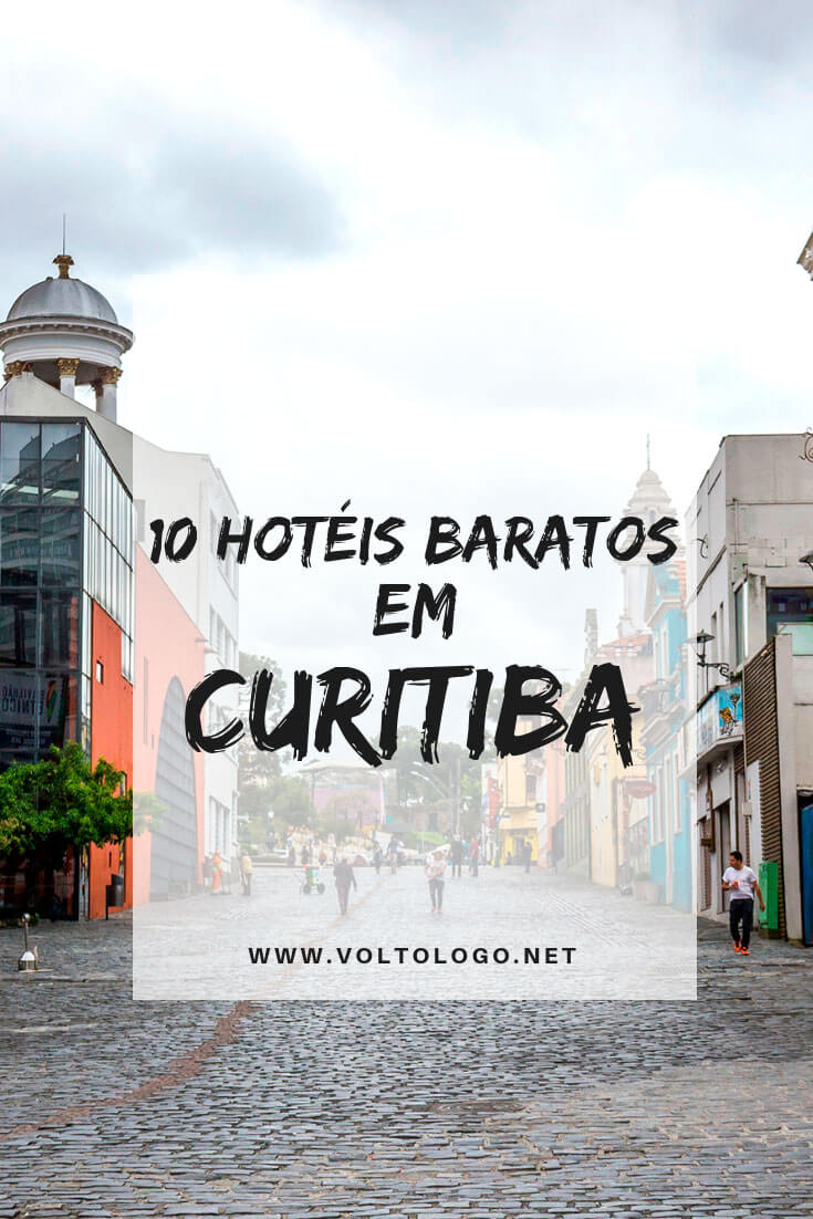Curitiba: Dicas de hotéis baratos para se hospedar na capital do Paraná. Indicações de hospedagens nos principais bairros da cidade.