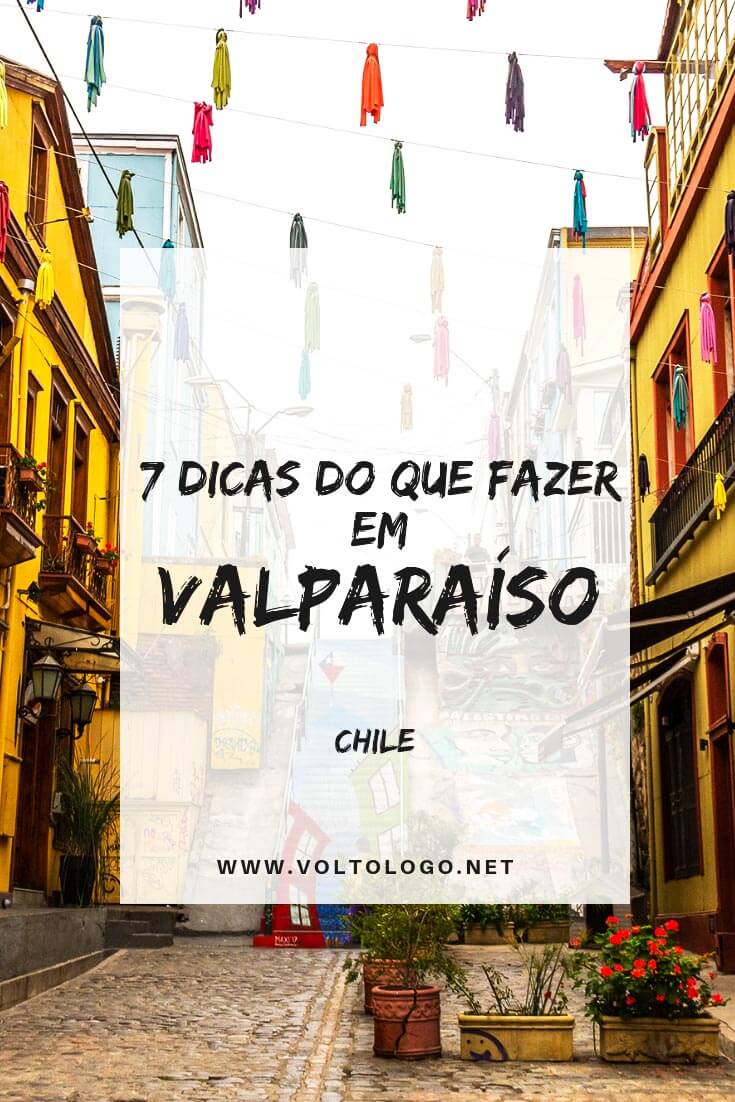 O que fazer em Valparaíso e em Viña del Mar, no Chile: Melhores passeios, atrações, praias e pontos turísticos nestes destinos do litoral chileno.