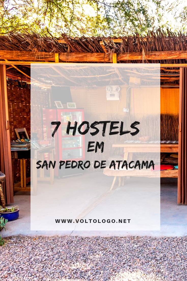 Hostels em San Pedro de Atacama: Descubra quais são alguns dos melhores hostels para ficar no Atacama, e que não custam uma fortuna!