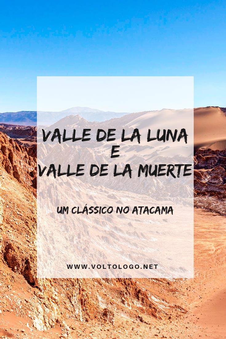 Passeio ao Valle de la Luna e Valle de la Muerte, no Deserto do Atacama: Descubra porque você deve inclui-lo no seu roteiro de viagem, como é tour, quanto custa e muitas outras dicas.
