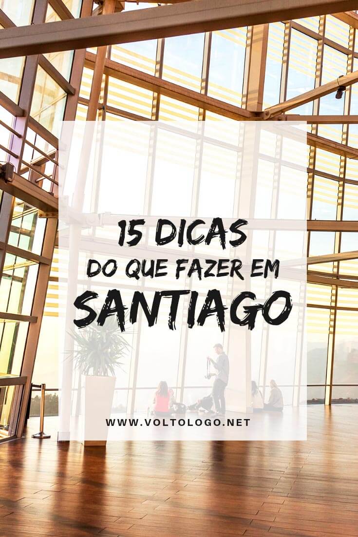 O que fazer em Santiago, no Chile: Descubra quais são as principais atrações, pontos turísticos, passeios, museus, lugares para conhecer, e como organizar tudo isso no seu roteiro de viagem!