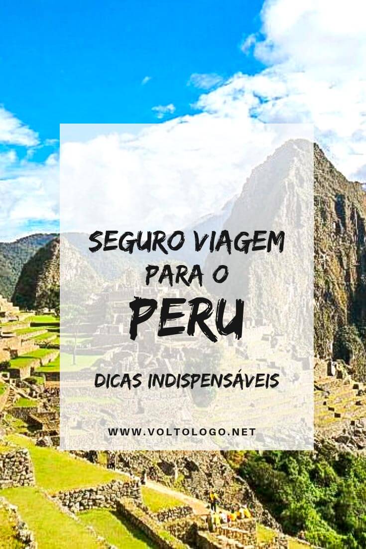 Seguro viagem para o Peru: É obrigatório? Como escolher? Quanto custa? Descubra tudo o que você deve saber para não errar na hora de contratar o seu plano!