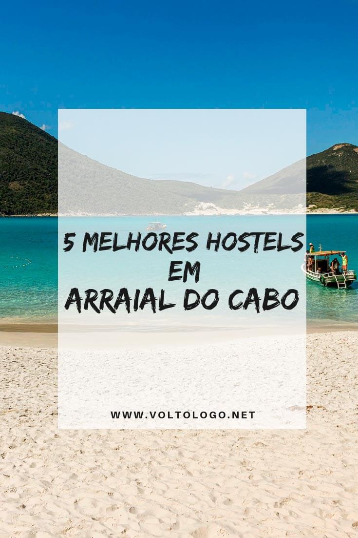 Melhores hostels em Arraial do Cabo: Dicas de albergues bons e baratos no destino mais famoso da Região dos Lagos, no Rio de Janeiro.