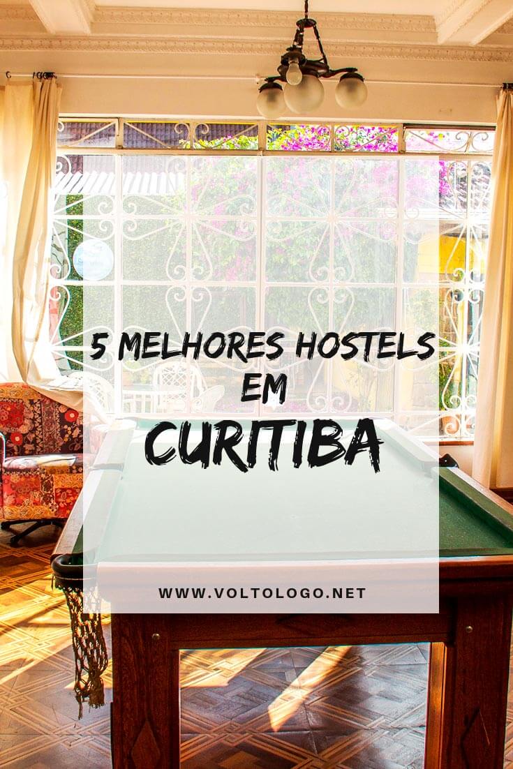 Melhores hostels em Curitiba, no Paraná: Dicas de albergues bons e baratos nos principais bairros da cidade.
