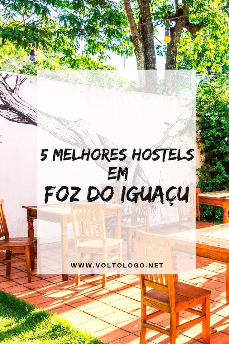 Melhores hostels em Foz do Iguaçu: Dicas de hostels bons e baratos, para se hospedar durante a sua viagem apara conhecer as Cataratas do Iguaçu.