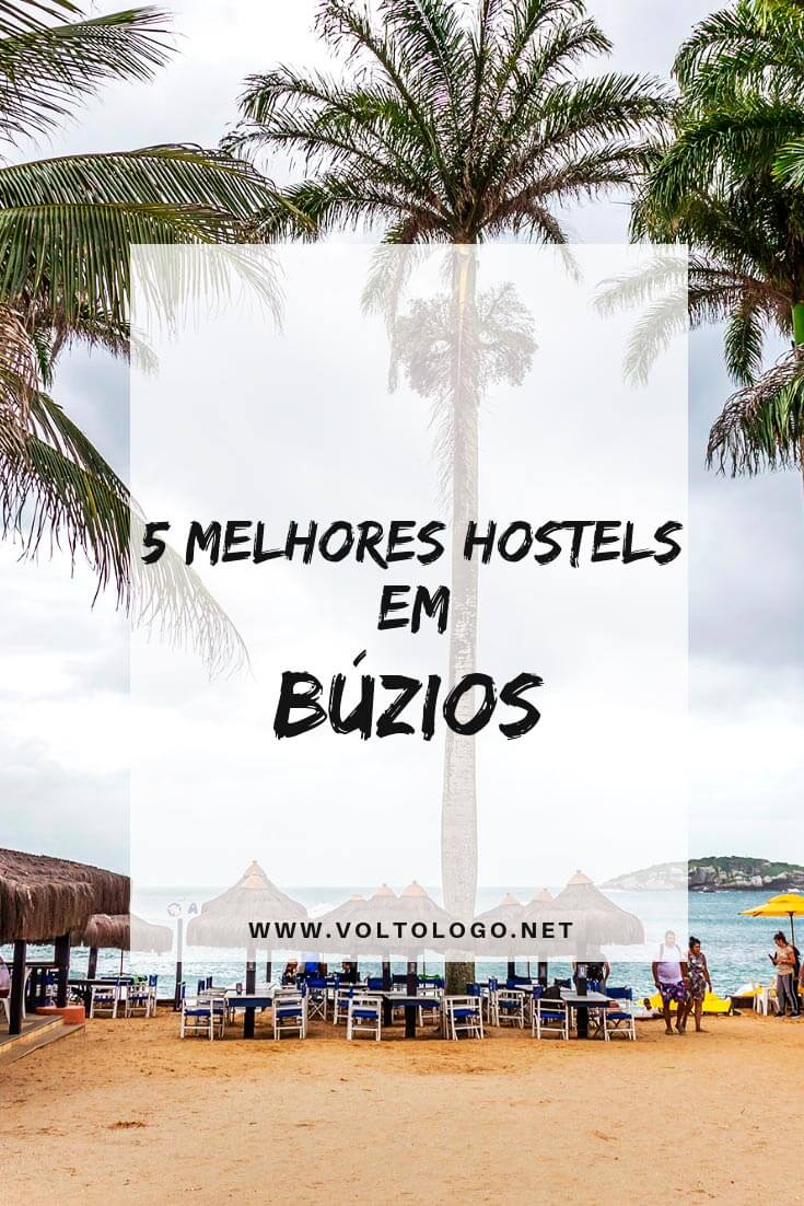 Hostels em Búzios, no Rio de Janeiro: Indicações dos melhores hostels na cidade que não custam uma fortuna, e são bem localizados!