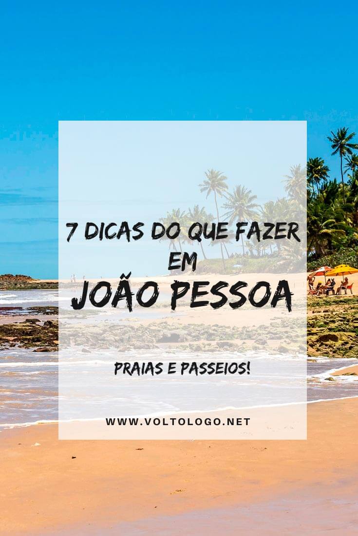 O que fazer em João Pessoa, na Paraíba: Dicas com os melhores passeios, praias, atrações e pontos turísticos da cidade. [Inclui roteiro de 3 dias ou mais!]