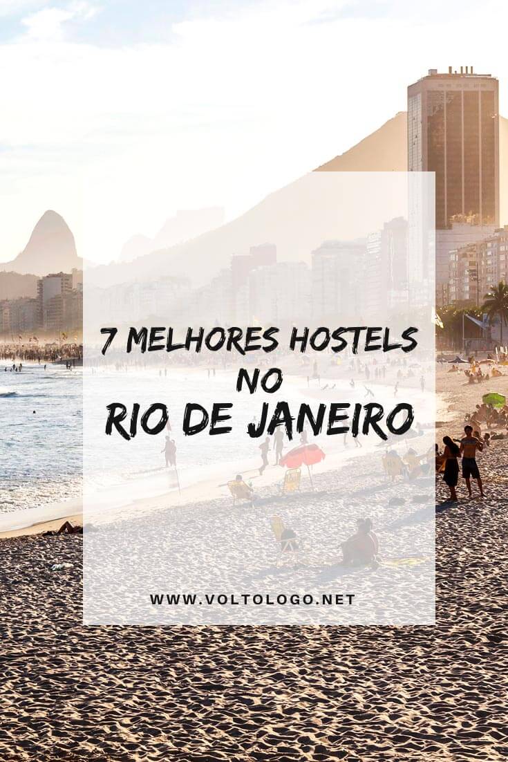 Melhores hostels no Rio de Janeiro: Dicas de hostels bons e baratos nos melhores bairros cariocas (Leblon, Ipanema, Copacabana, Leme, Botafogo, Laranjeiras e Lapa0