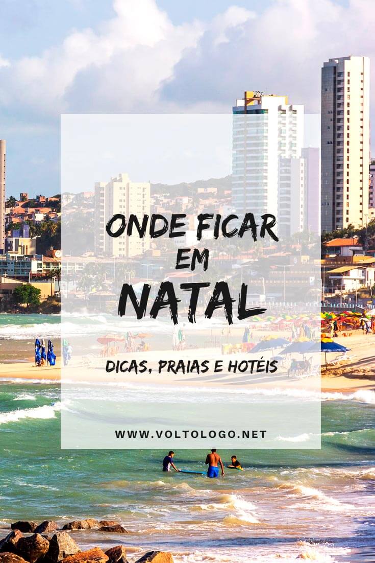 Onde ficar em Natal, no Rio Grande do Norte: Descubra quais são os melhores bairros e praias para se hospedar, além de hotéis, pousadas e resorts que valem a pena!