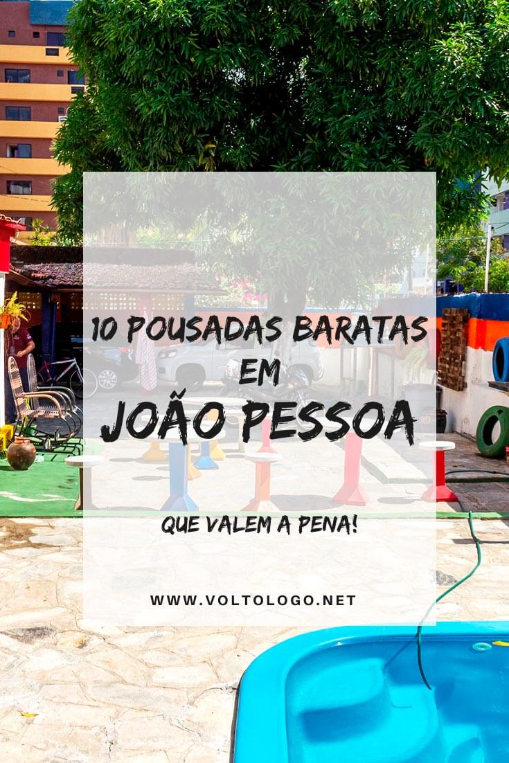 Pousadas baratas em João Pessoa, na Paraíba: Dicas de lugares baratos para se hospedar durante a sua viagem pela capital paraibana.