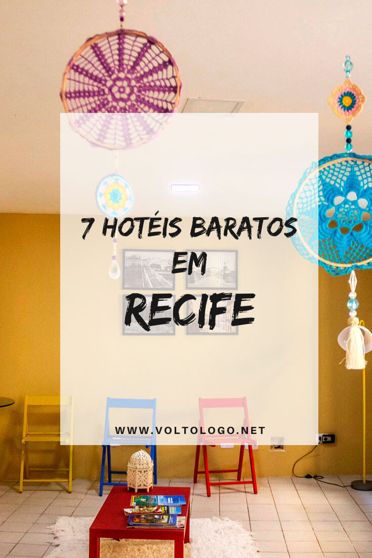 Hotéis baratos em Recife, em Pernambuco: Dicas de hospedagem barata para economizar durante sua viagem a capital pernambucana.