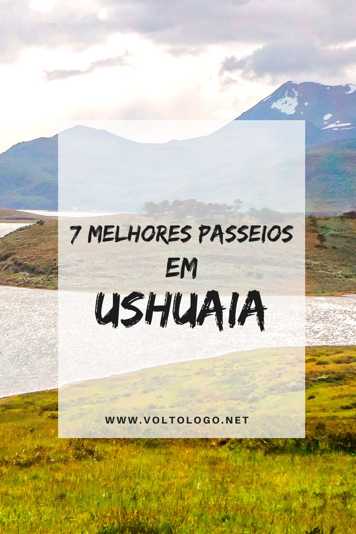 Melhores tours e passeios em Ushuaia, na Argentina: Descubra quais atividades incluir no seu roteiro de viagem pela Patagônia, e como comprar seus ingressos!