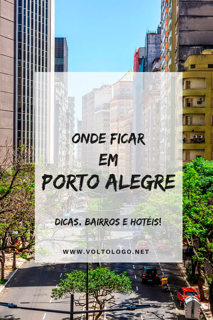Onde ficar em Porto Alegre, no Rio Grande do Sul: Descubra quais são os melhores bairros para se hospedar, além de hostels e hotéis com ótimo custo-benefício para a sua hospedagem!