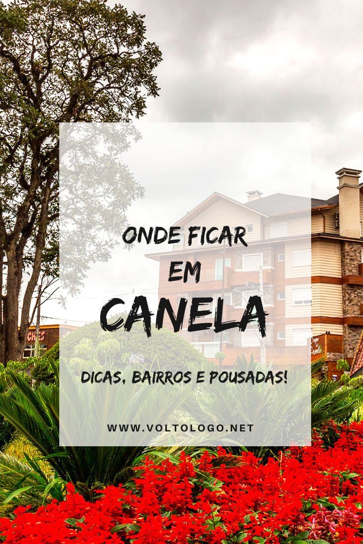 Onde ficar em Canela, no Rio Grande do Sul: Descubra quais os melhores bairros para se hospedar, além de hotéis e pousadas que valem a pena!