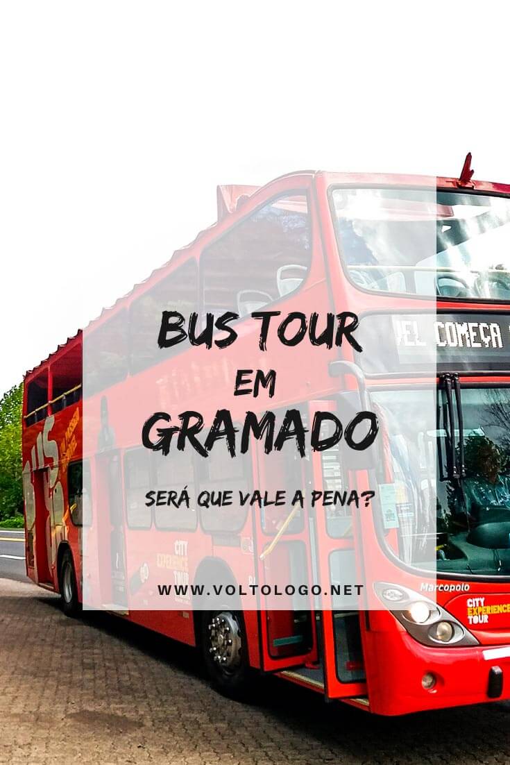 Bus Tour em Gramado: Descubra como funciona o ônibus turístico da cidade, qual o itinerário, preço, horários e muitas outras informações!