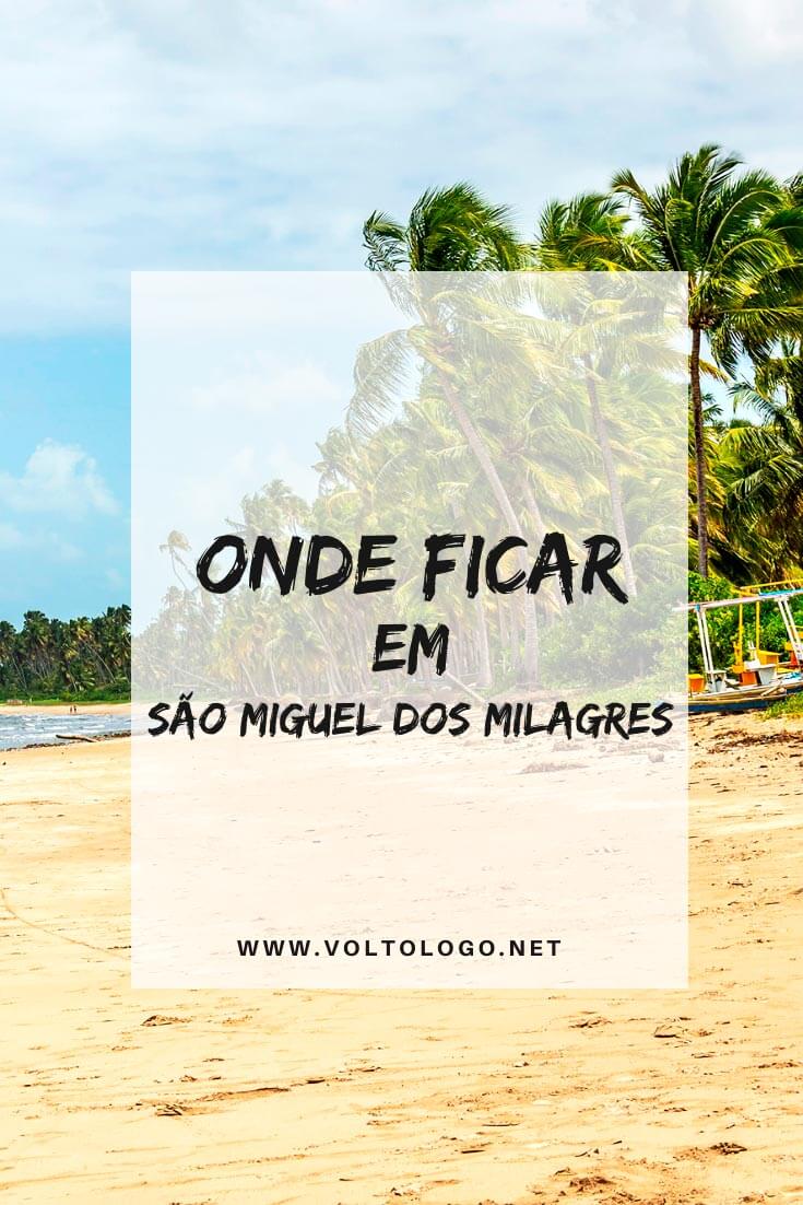 Onde ficar em São Miguel dos Milagres, em Alagoas: Descubra quais os melhores bairro e praias para se hospedar, além de pousadas e hotéis que valem a pena!