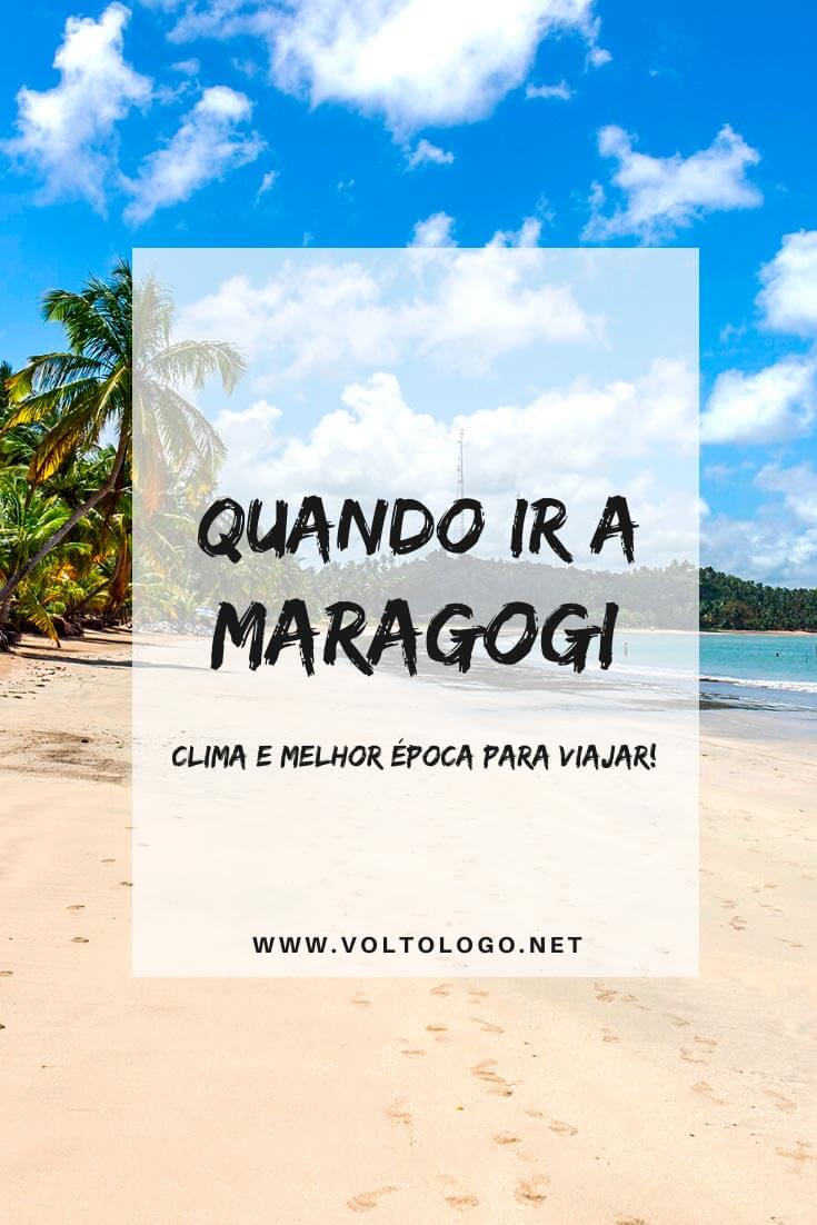 Quando ir a Maragogi, em Alagoas: Descubra como é o clima e qual a melhor época para viajar pelo litoral alagoana. (Alta e baixa temporada, época de chuvas e tábua das marés)