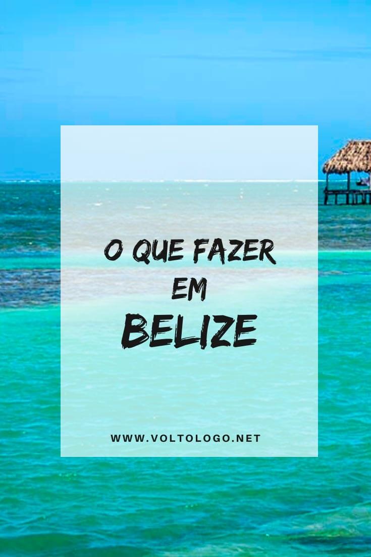 O que fazer em Belize: Descubra quais são os principais destinos do país, quais cidades visitar, e os melhores passeios para incluir no seu roteiro de viagem.